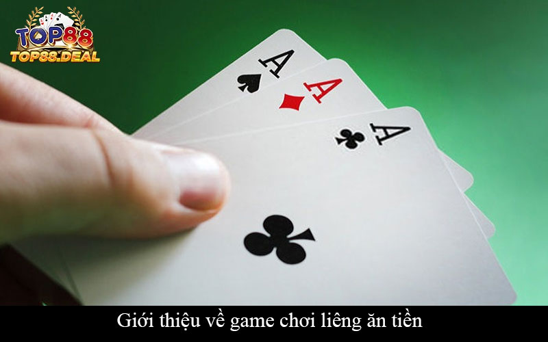 Giới thiệu về game chơi liêng ăn tiền