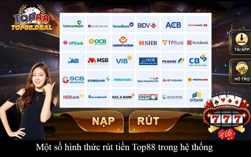 Một số hình thức rút tiền Top88 trong hệ thống