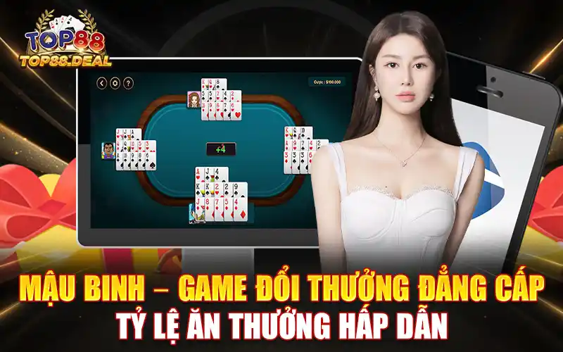 mậu binh - game đổi thưởng đẳng cấp tỷ lệ thưởng hấp dẫn